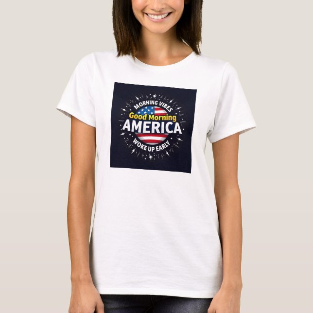 Guten Morgen - Ein Ausbruch der Energie für den Mo T-Shirt (Vorderseite)