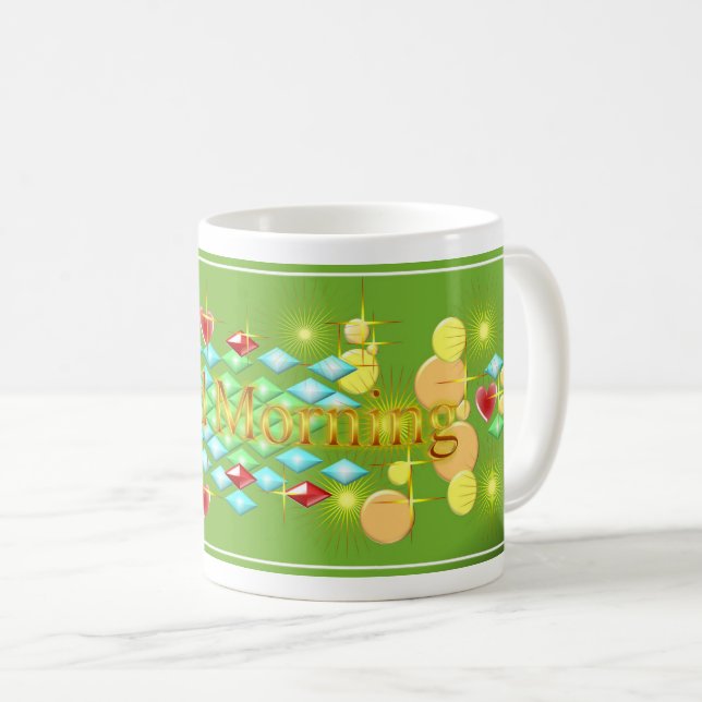 Guten Morgen, fröhlich und glücklich Kaffeetasse (VorderseiteRechts)