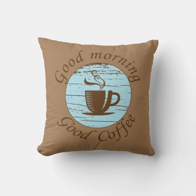 Guten Morgen Funny Kaffee trinker Zitate Kissen (Vorderseite)