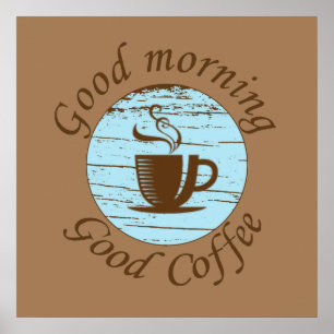 guten Morgen guter Kaffee lustig Poster