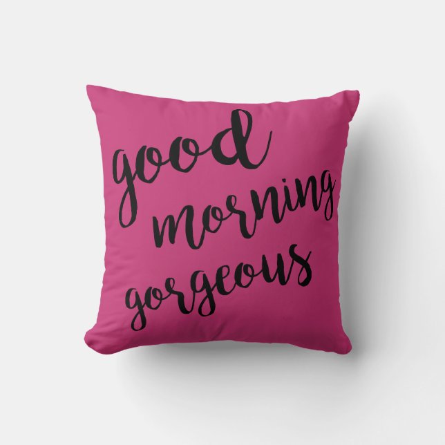 Guten Morgen herrliches rosa Kissen (Vorderseite)