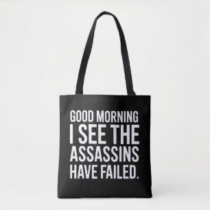 Guten Morgen, ich sehe, die Attentäter haben versa Tasche