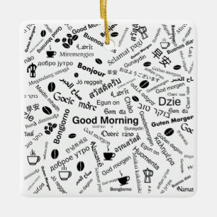 Guten Morgen in allen Sprachen Keramikornament