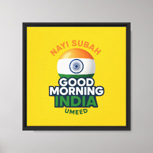 Guten Morgen Indien, Nayi Subah, Umeed Leinwanddruck