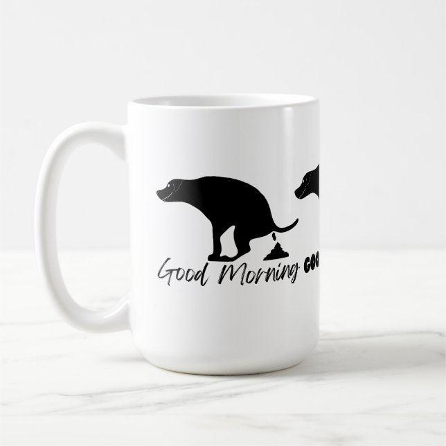 Guten Morgen Kackend Hund Kaffeetasse (Links)