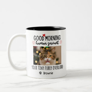 Guten Morgen Katze Mensch Diener Benutzerdefiniert Zweifarbige Tasse