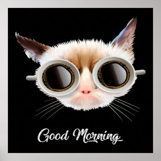 Guten Morgen, meine Katze Meow | Niedliches Gesche Poster