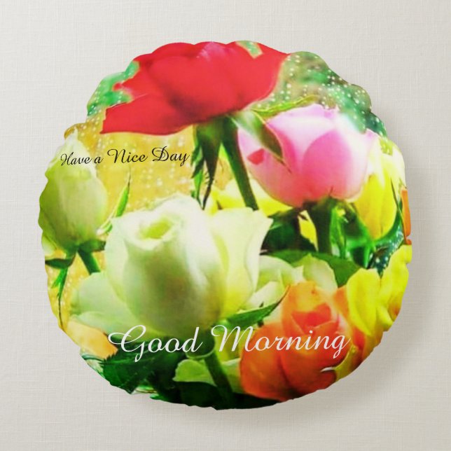 Guten Morgen niedlich schöne Rose Rundes Kissen (Vorderseite)