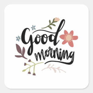 Guten Morgen Quadratischer Aufkleber