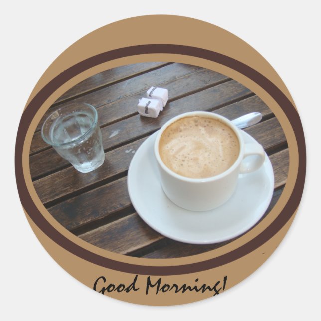 Guten Morgen Runder Aufkleber (Vorderseite)
