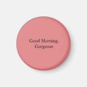 Guten Morgen, Schönheit Magnet