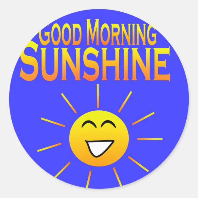 Guten Morgen Sonnenschein! Runder Aufkleber (Vorderseite)