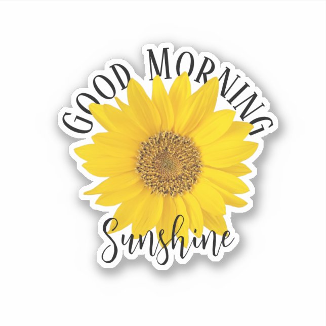 Guten Morgen Sonnenschein Sonnenblume Aufkleber (Vorderseite)