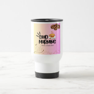 Guten Morgen viel Spaß Reisebecher