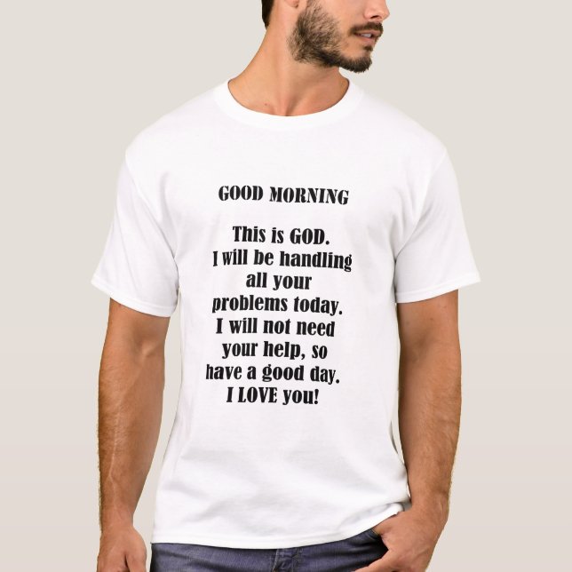 Guten Morgen von Gott (personalisieren) T-Shirt (Vorderseite)