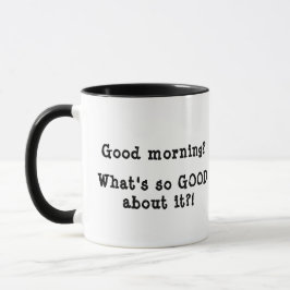 Guten Morgen? Was über es? so GUT ist! Tasse