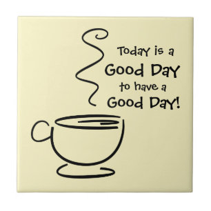 Guten Tag Cup mit Dampf-Tile Fliese