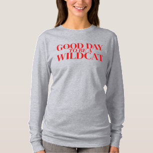 Guten Tag, ein Wildkatze-Langschläfer-Shirt zu sei T-Shirt