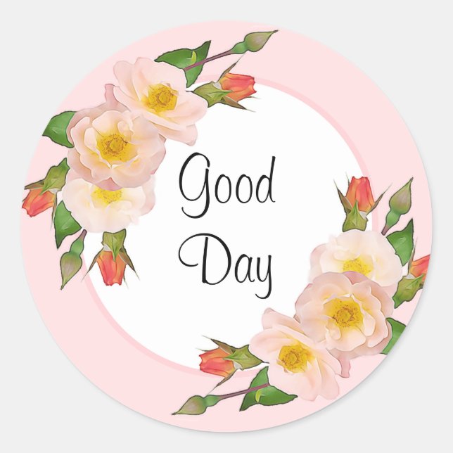 Guten Tag Rosa Rosen Floral Runder Aufkleber (Vorderseite)