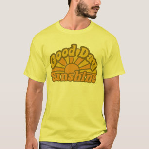 Guten Tag Sonnenschein T-Shirt