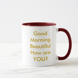 Gutenmorgen BeautifulHow sind SIE? Tasse