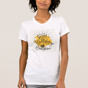 Gutenmorgen mein Sonnenschein T-Shirt