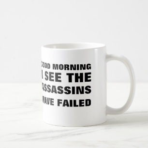 Gutenmorgen, sehe ich die Meuchelmörder versagt z Kaffeetasse