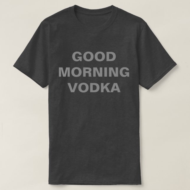 GUTENmorgen-WODKA T-Shirt (Design vorne)