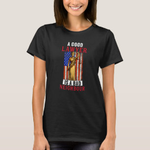 Guter Anwalt ist schlechter Anwalt Anwalt Graphic T-Shirt
