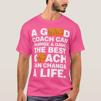 Guter Basketballtrainer kann ein Spiel das beste C T-Shirt