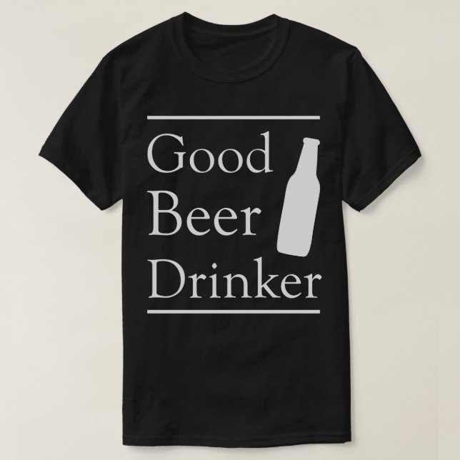 Guter Bier Drinker T-Shirt (Design vorne)