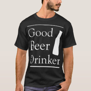 Guter Bier Drinker T-Shirt