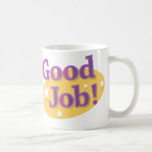 Guter Job! Kaffeetasse