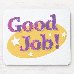 Guter Job! Mousepad