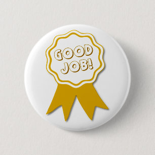Guter Job! Runder Knopf Button