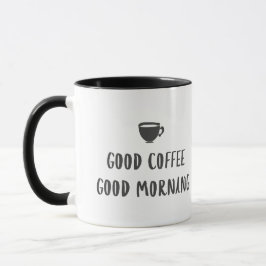 Guter Kaffee Guten Morgen Tasse