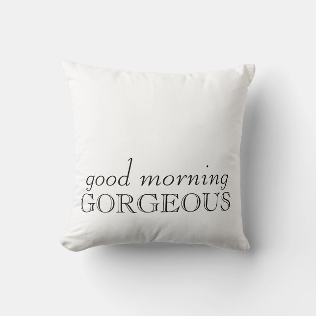 "Guter Morgen herrliches" Kissen (Vorderseite)