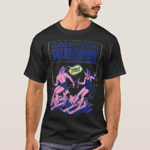Guter Mythischer Sommer Bleibe Fresh T-Shirt