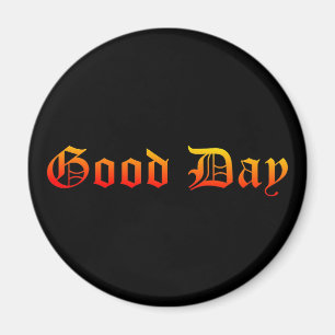 Guter Tag Magnet