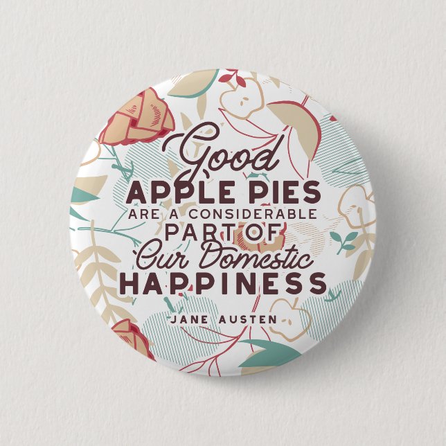 Gutes Apple Pies-Zitat Button (Vorderseite)