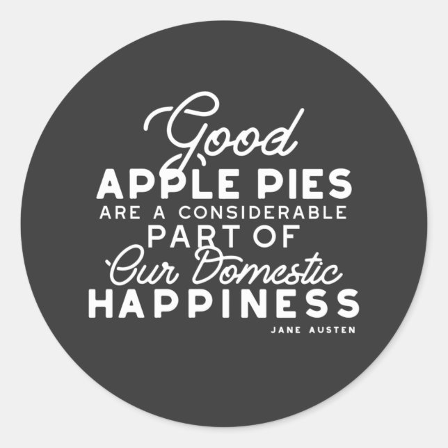 Gutes Apple Pies-Zitat Runder Aufkleber (Vorderseite)