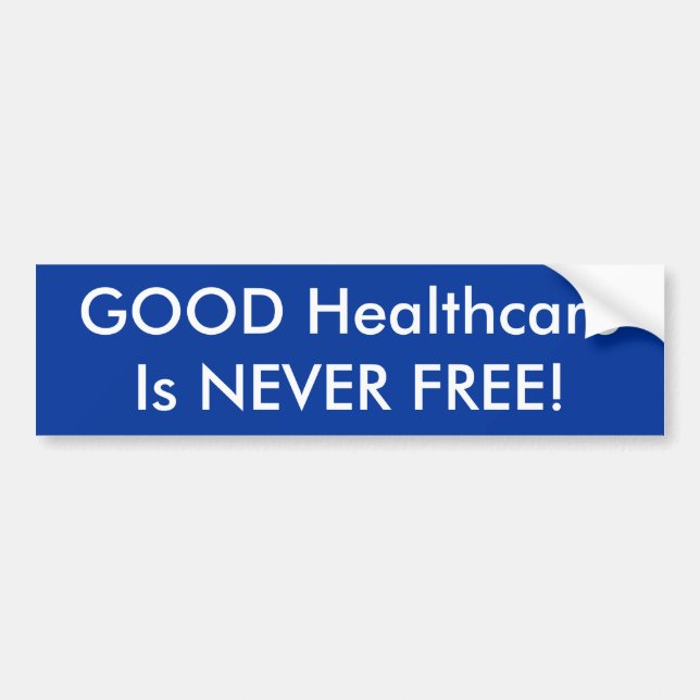 GUTES HealthcareIs NIE FREI! Autoaufkleber (Vorne)