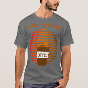 GUTES KAFFEEMANZEICHEN AM MORGEN STEIGENDE SONNE 2 T-Shirt