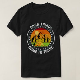 Gutes kommt denen, die zelten T-Shirt