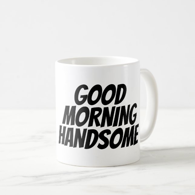 GUTES MORNING HANDSOME Kaffeetassen für Ehemann (VorderseiteRechts)