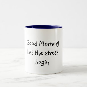Gutes MorningLet, das der Druck anfangen Zweifarbige Tasse