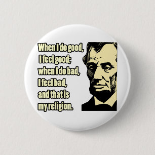 Gutes schlechtes Religions-Zitat Lincolns Button