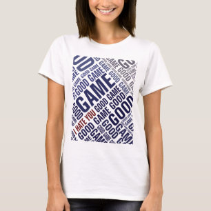 Gutes Spiel hasse ich Sie - gutes Fairnesst-shirt T-Shirt
