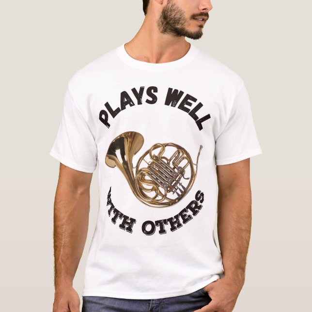 Gutes Spiel mit anderen - Französisches Horn T-Shirt (Vorderseite)