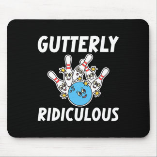 Gutterly Ridiculous Funny Bowling Bowler  Mousepad